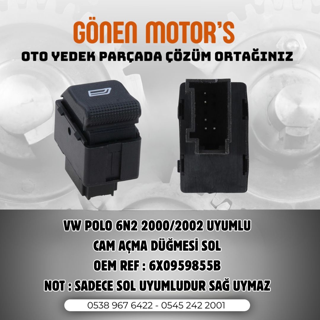 108 - 6X0 959 855 B Polo 6N2 Sol Cam Açma Düğmesi | Sürücü Kapı Butonu